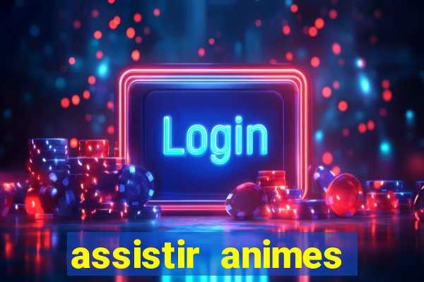 assistir animes online nz